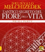 L'antico segreto del fiore della vita. Vol. 1 libro