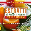 Estratti di frutta e verdura per le 4 stagioni libro di Dalboni Marco