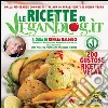 Le ricette di Veganblog.it. 200 gustose ricette vegan libro
