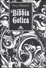 La bibbia gotica libro