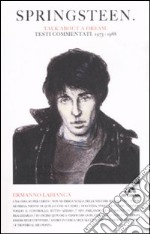 Springsteen. Talk about a dream. Testi commentati 1973-1988 libro