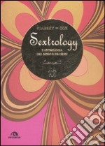 Gemelli. Sextrology. L'astrologia del sesso e dei sessi libro