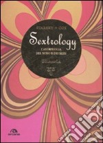 Bilancia. Sextrology. L'astrologia del sesso e dei sessi libro