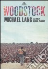 Woodstock libro di Lang Michael