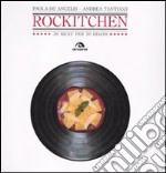 Rockitchen. 30 menu per 30 dischi libro