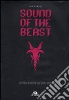 Sound of the beast. La storia definitiva dell'heavy metal libro di Christe Ian