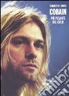 Cobain. Più pesante del cielo libro di Cross Charles R.