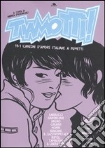 Tiamottì! 11+1 canzoni d'amore italiane a fumetti libro