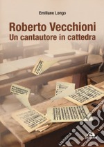 Roberto Vecchioni. Un cantautore in cattedra