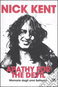 Apathy for the devil. Memorie dagli anni Settanta
