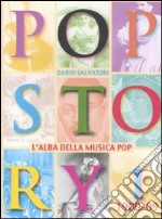 Pop story. Vol. 1: 1900-1909. L'alba della musica pop libro