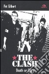 The Clash. Death or glory libro