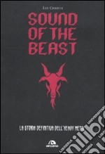 Sound of the beast. La storia definitiva dell'heavy metal