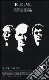 R.E.M. Perfect circle. Testi commentati libro di Fabretti Claudio