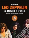 Led Zeppelin. La musica e l'urlo libro