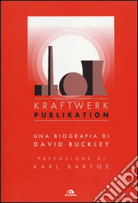 Kraftwerk. Publikation
