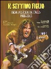 Il settimo figlio. Iron Maiden in Italia 1988-2013 libro