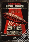 Il martello degli dei. La saga dei Led Zeppelin libro