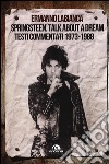 Springsteen. Talk about a dream. Testi commentati 1973-1988 libro di Labianca Ermanno