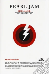 Pearl Jam. Still alive. Testi commentati