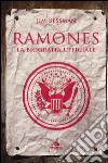 Ramones. La biografia ufficiale libro di Bessman Jim