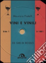 Vini e vinili. 33 giri di rosso libro