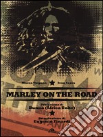 Bob Marley on the road libro