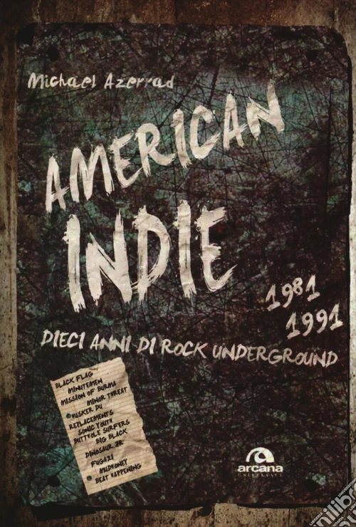 American indie 1981-1991. Dieci anni di rock underground
