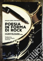 Poesia in forma di rock. Letteratura italiana e musica angloamericana libro