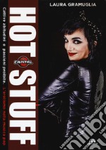 Hot stuff. Cattive abitudini e passioni proibite. L'erotismo nella musica pop libro