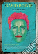 David Bowie. Fantastic voyage. Testi commentati