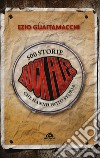 Rockfiles. 500 storie che hanno fatto storia libro