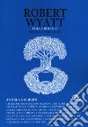 Robert Wyatt. Folly bololy. Testi commentati libro di Guerrini Andrea