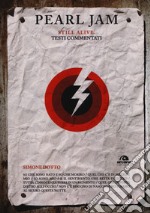 Pearl Jam. Still alive. Testi commentati