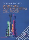 Percorsi postmoderni del rock libro