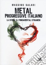 Metal progressive italiano. La storia e i fondamentali stranieri