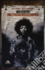 Jimi Hendrix. Una foschia rosso porpora