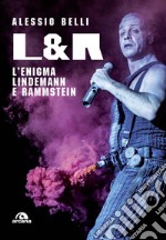 L & R. L'enigma Lindemann e Rammstein