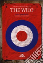 The Who. Pure and easy. Testi commentati libro