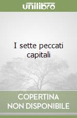 I sette peccati capitali libro