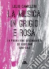 La musica in grigio e rosa. La produzione discografica dei Caravan 1968-1982 libro