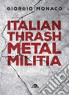 Italian thrash metal militia libro