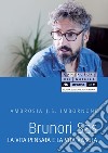 Brunori Sas. La vita pensata e la vita vissuta libro