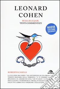 Leonard Cohen. Hallelujiah. Testi commentati