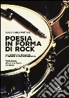 Poesia in forma di rock. Letteratura italiana e musica angloamericana libro di Pantalei Giulio Carlo