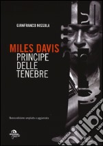 Miles Davis. Principe delle tenebre
