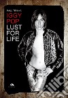 Iggy Pop. Lust for life libro di Trynka Paul