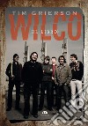 Wilco (il libro) libro di Grierson Tim