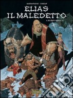 Il soldato d'argilla. Elias il maledetto. Vol. 3 libro