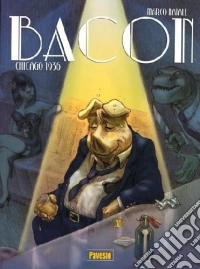Bacon. Chicago 1936 libro